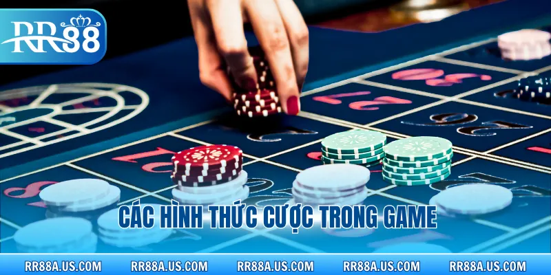 Các hình thức cược trong game