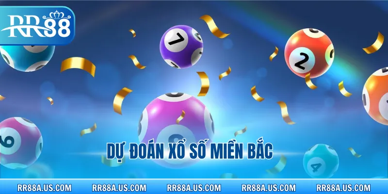 Dự đoán xổ số miền Bắc